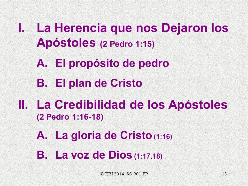 I. La Herencia que nos Dejaron los Apóstoles (2 Pedro 1:15)