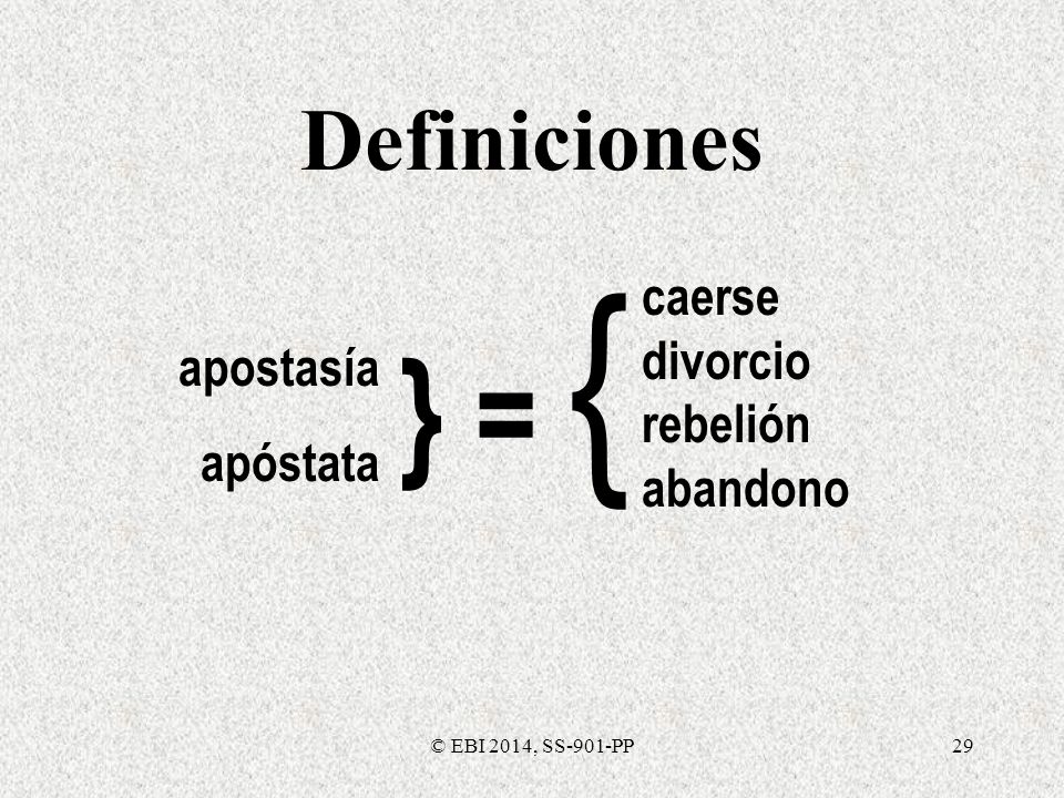 } = { Definiciones caerse divorcio rebelión abandono apostasía