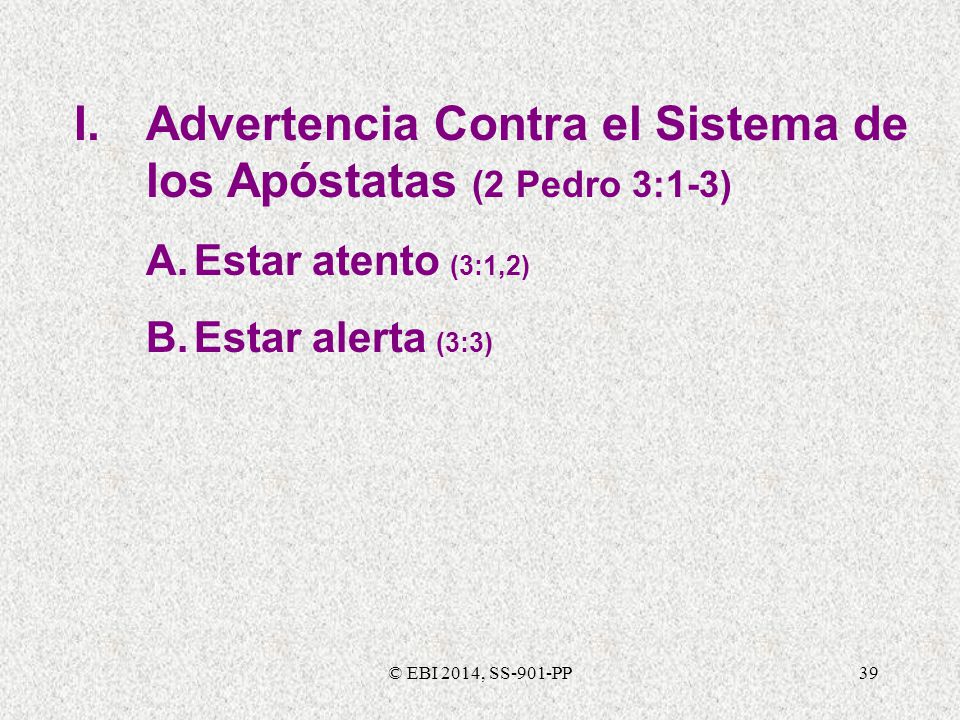 I. Advertencia Contra el Sistema de los Apóstatas (2 Pedro 3:1-3)