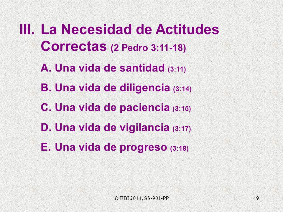 III. La Necesidad de Actitudes Correctas (2 Pedro 3:11-18)