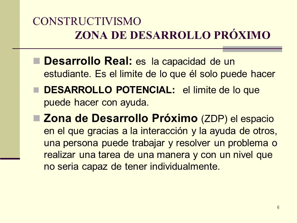 CONSTRUCTIVISMO ZONA DE DESARROLLO PRÓXIMO