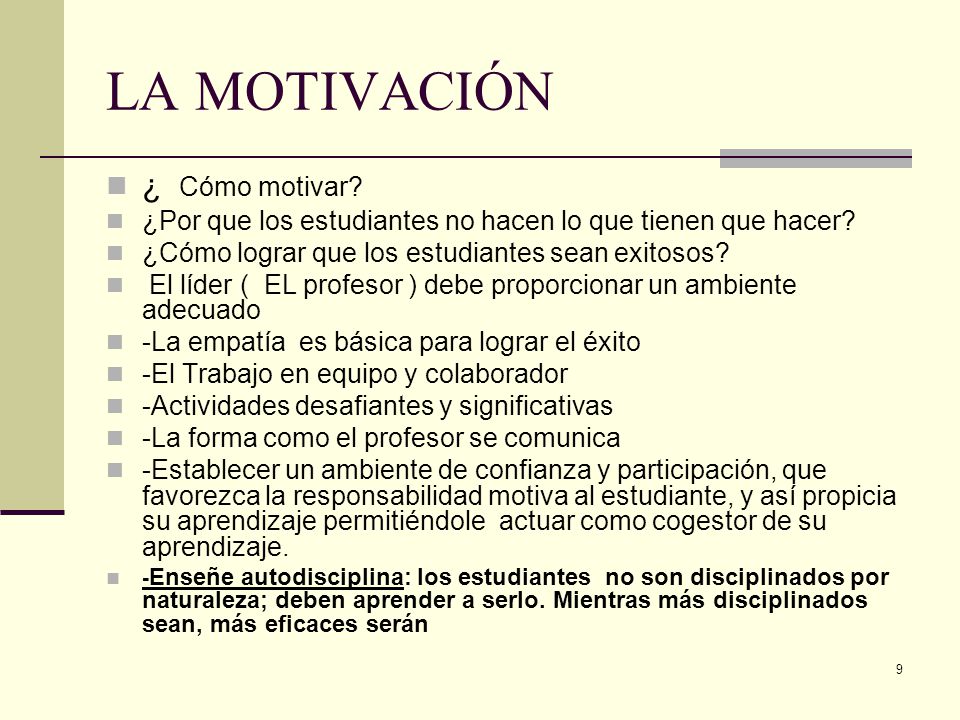 LA MOTIVACIÓN ¿ Cómo motivar