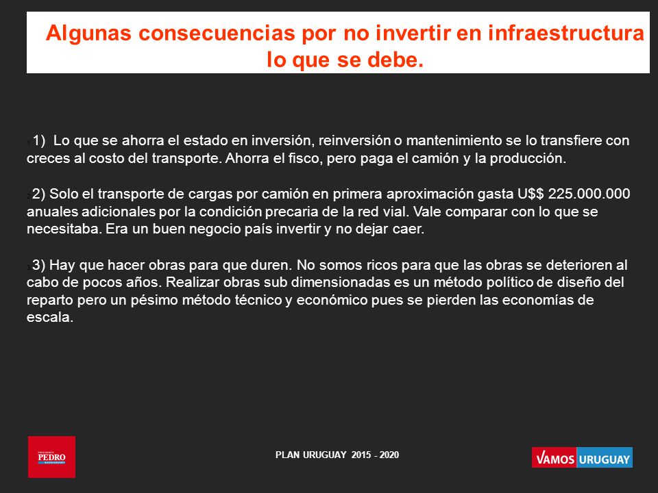 Algunas consecuencias por no invertir en infraestructura lo que se debe.