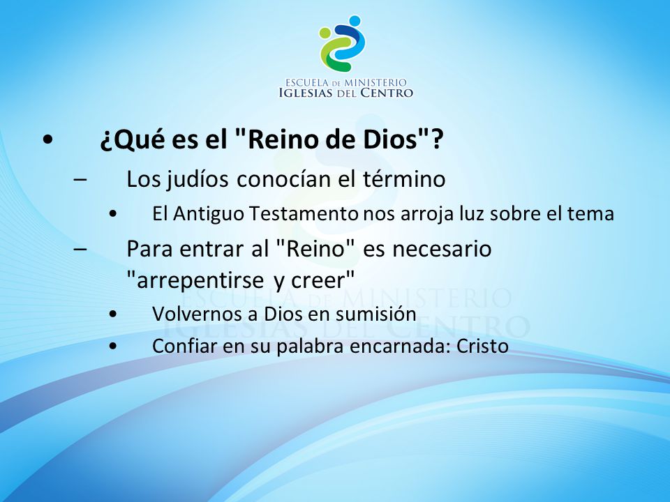 ¿Qué es el Reino de Dios Los judíos conocían el término