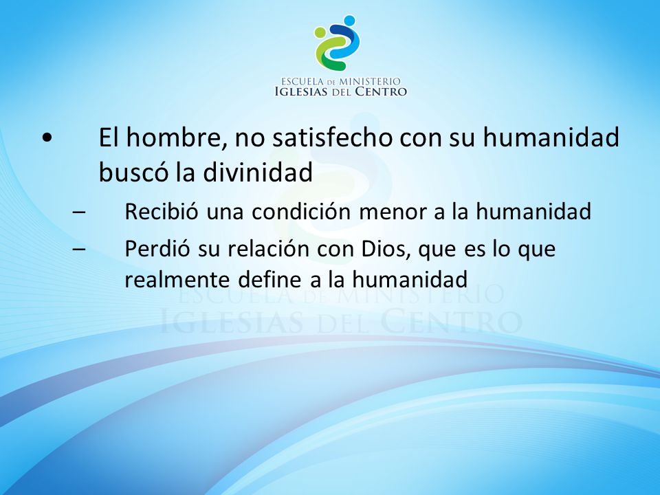 El hombre, no satisfecho con su humanidad buscó la divinidad