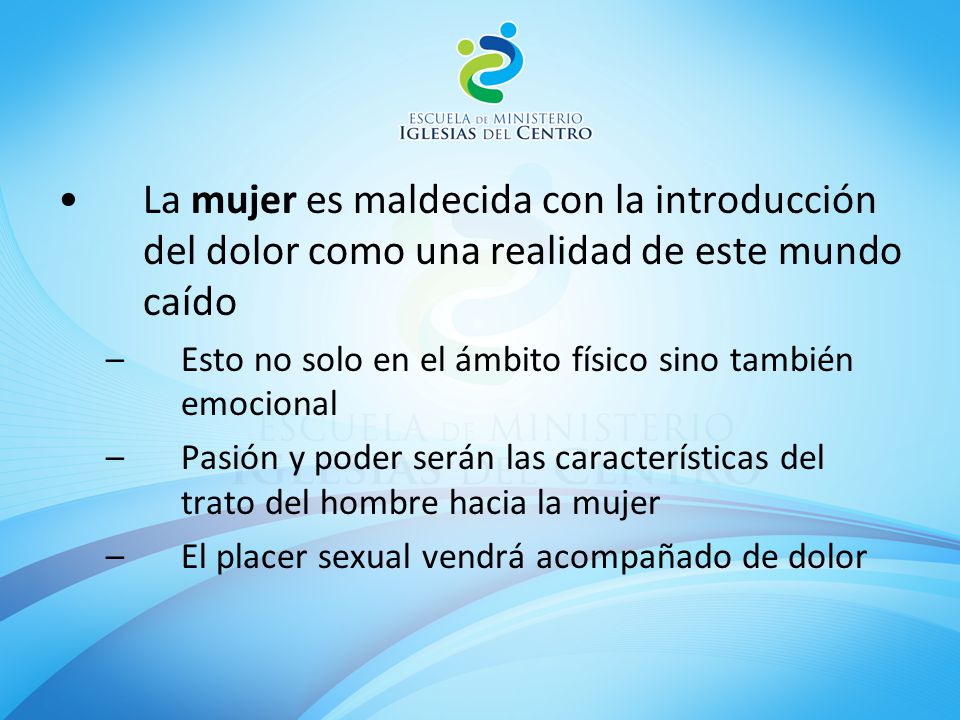 La mujer es maldecida con la introducción del dolor como una realidad de este mundo caído