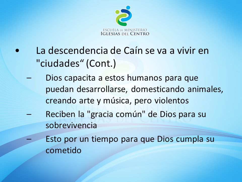 La descendencia de Caín se va a vivir en ciudades (Cont.)