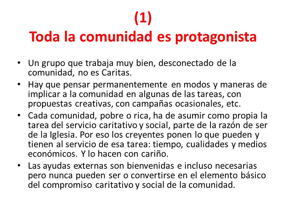 (1) Toda la comunidad es protagonista