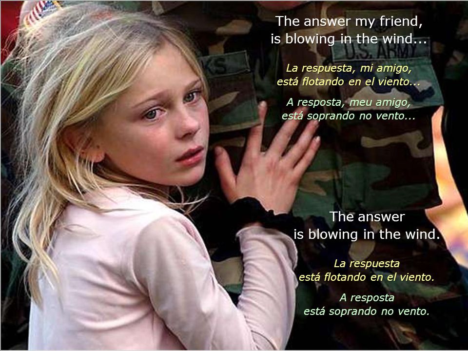 The answer my friend, is blowing in the wind... The answer