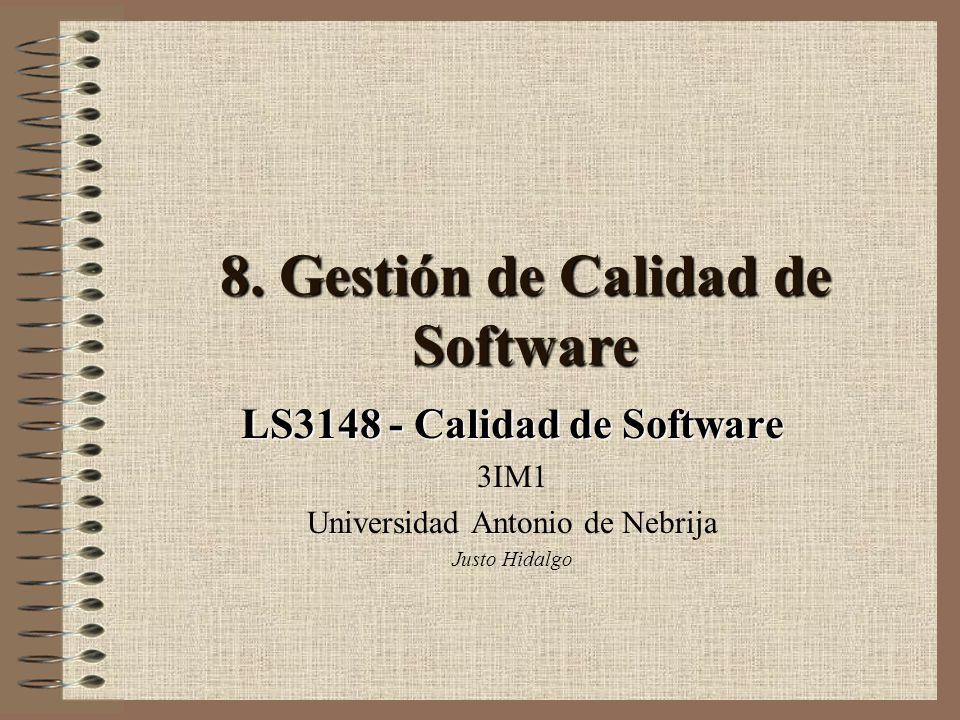 8. Gestión de Calidad de Software LS Calidad de Software