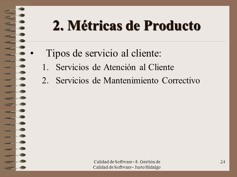 2. Métricas de Producto Tipos de servicio al cliente: