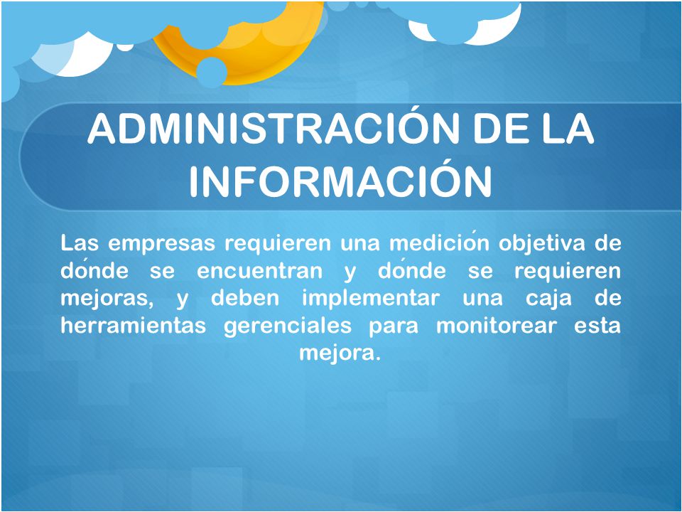 ADMINISTRACIÓN DE LA INFORMACIÓN