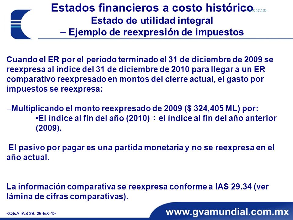 Estados financieros a costo histórico Estado de utilidad integral – Ejemplo de reexpresión de impuestos
