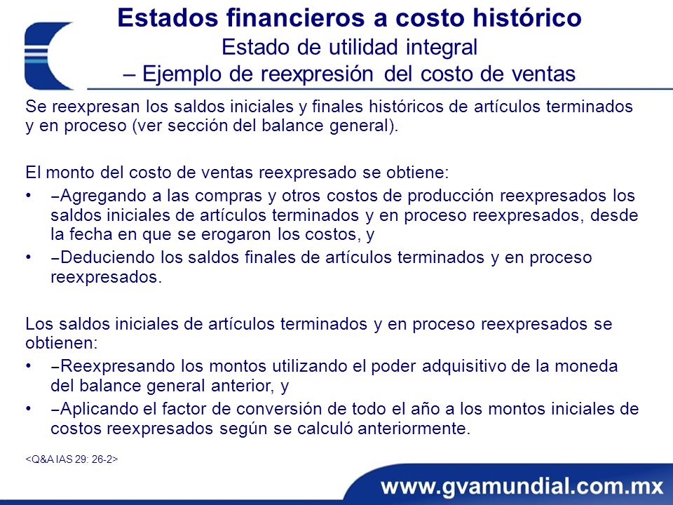 Estados financieros a costo histórico Estado de utilidad integral – Ejemplo de reexpresión del costo de ventas