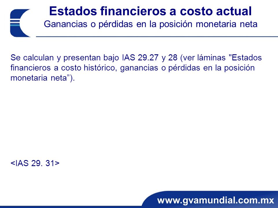 Estados financieros a costo actual Ganancias o pérdidas en la posición monetaria neta