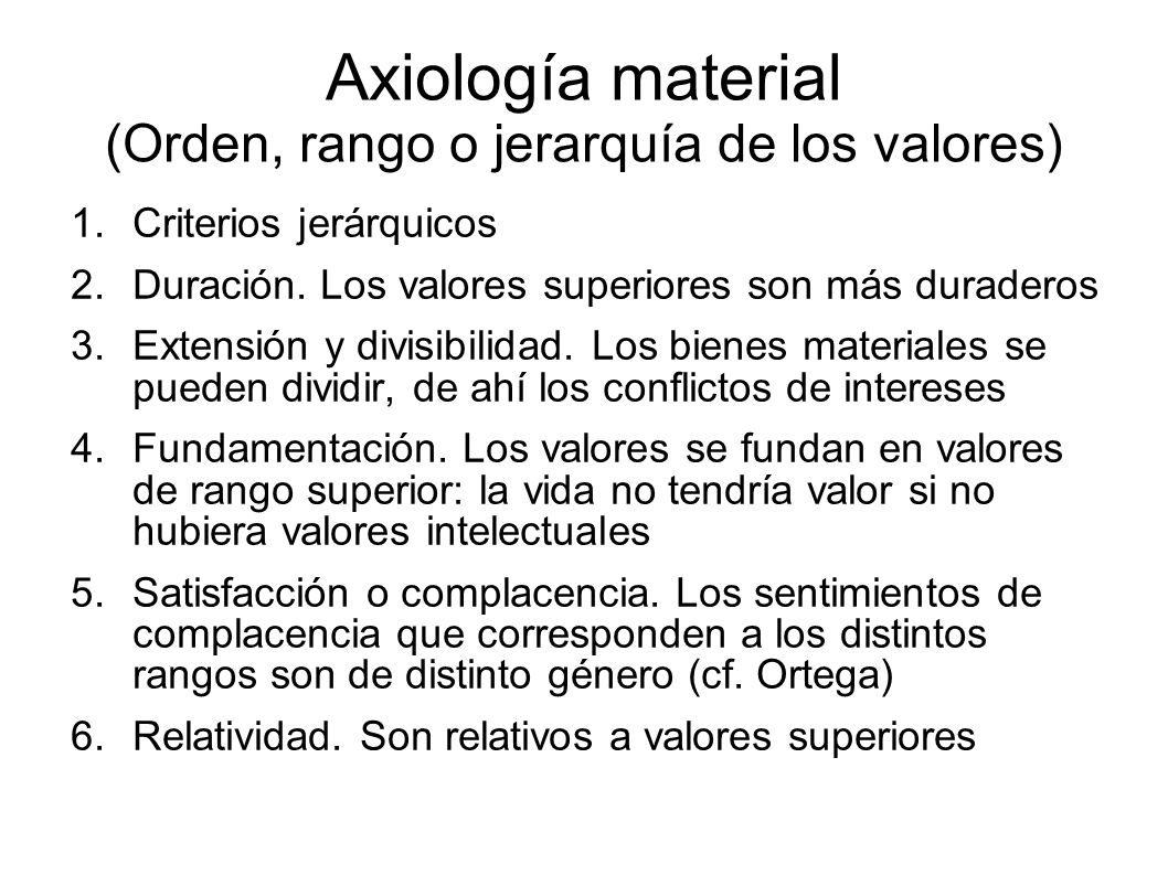 Axiología material (Orden, rango o jerarquía de los valores)‏