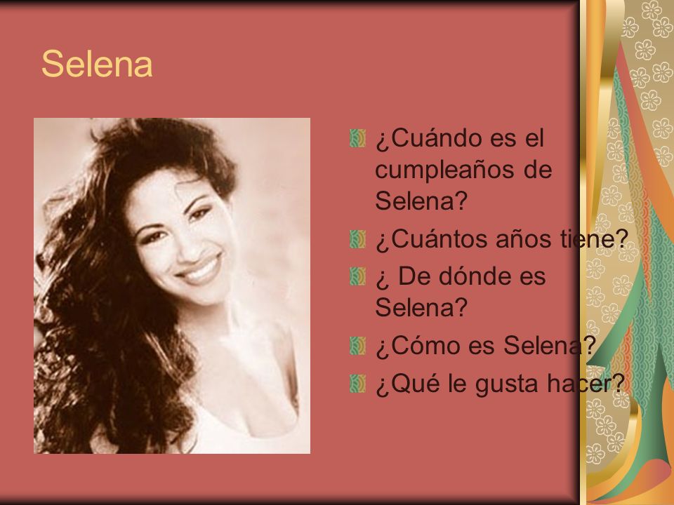 Selena ¿Cuándo es el cumpleaños de Selena ¿Cuántos años tiene