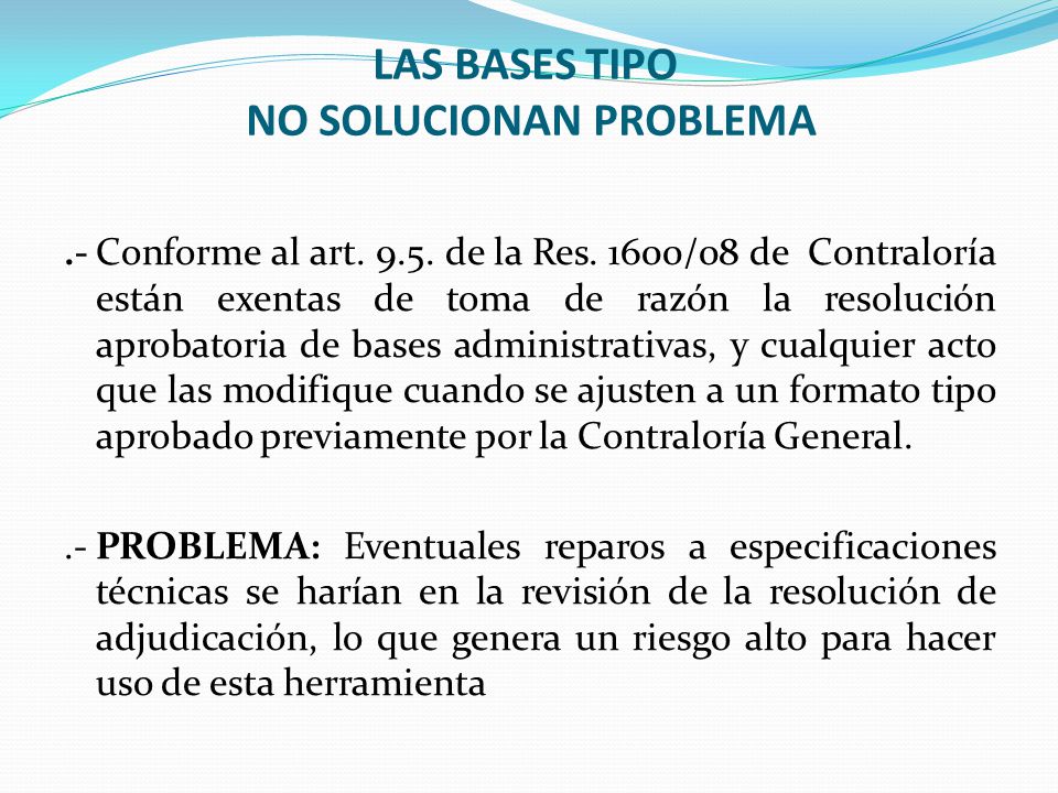 LAS BASES TIPO NO SOLUCIONAN PROBLEMA