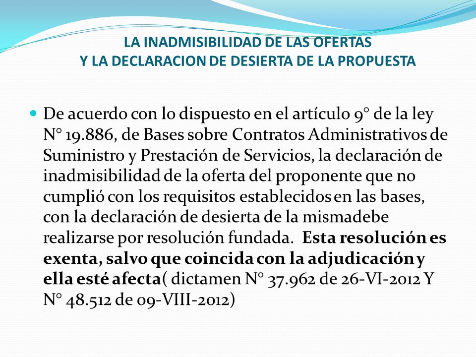 LA INADMISIBILIDAD DE LAS OFERTAS Y LA DECLARACION DE DESIERTA DE LA PROPUESTA