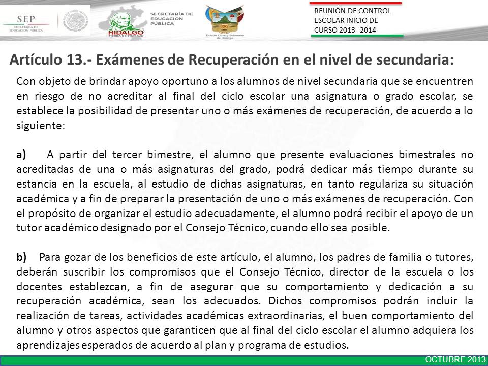 Artículo 13.- Exámenes de Recuperación en el nivel de secundaria: