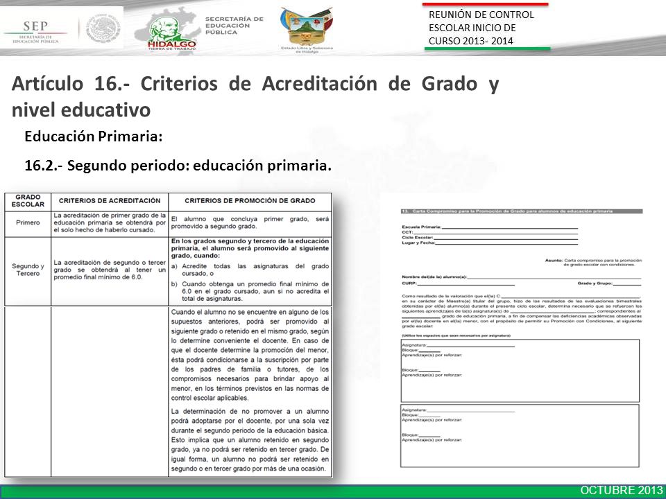 Artículo 16.- Criterios de Acreditación de Grado y nivel educativo