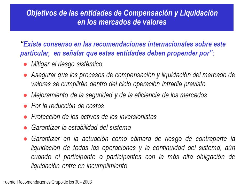Objetivos de las entidades de Compensación y Liquidación en los mercados de valores