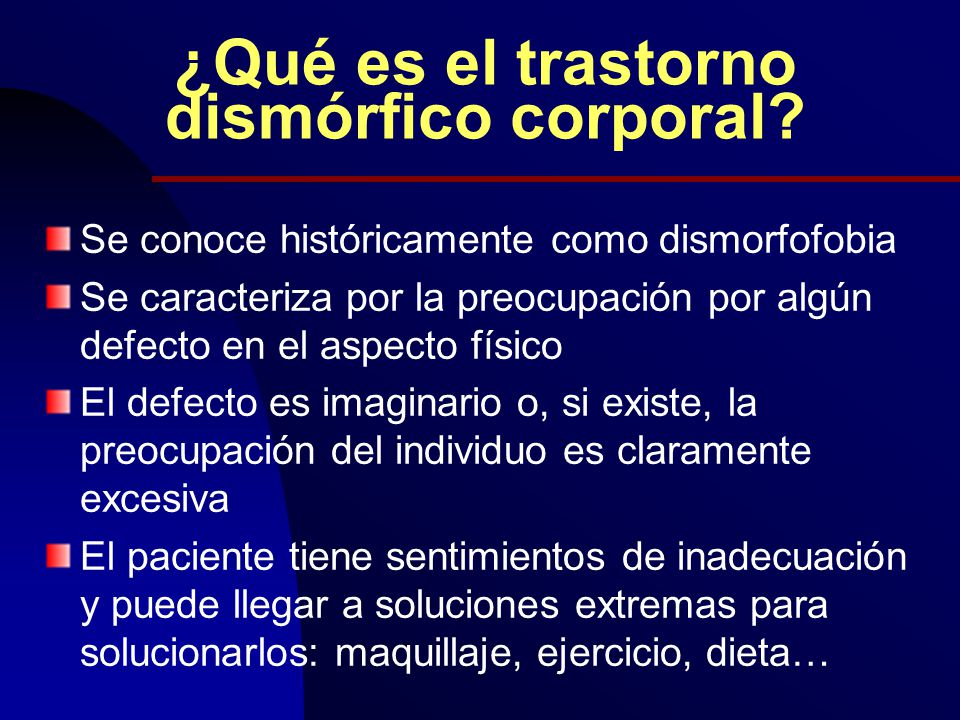 ¿Qué es el trastorno dismórfico corporal