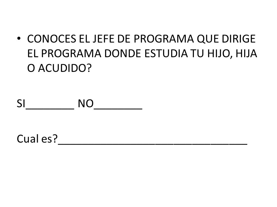 CONOCES EL JEFE DE PROGRAMA QUE DIRIGE EL PROGRAMA DONDE ESTUDIA TU HIJO, HIJA O ACUDIDO