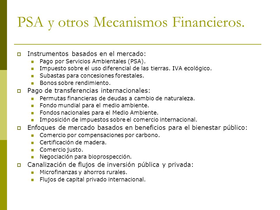 PSA y otros Mecanismos Financieros.