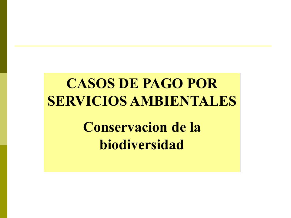 CASOS DE PAGO POR SERVICIOS AMBIENTALES