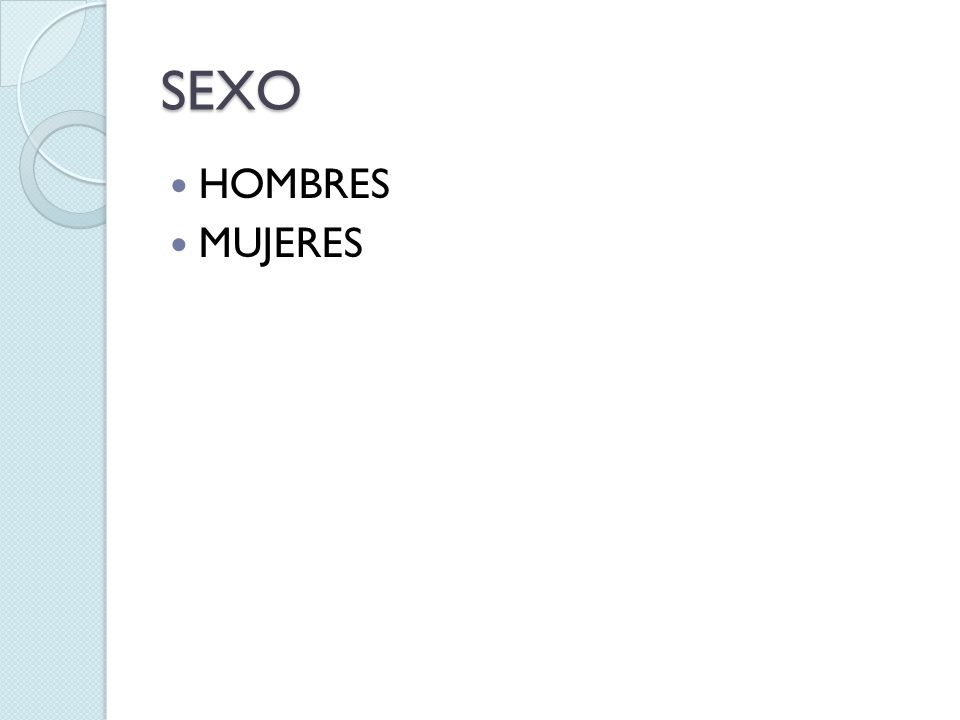 SEXO HOMBRES MUJERES