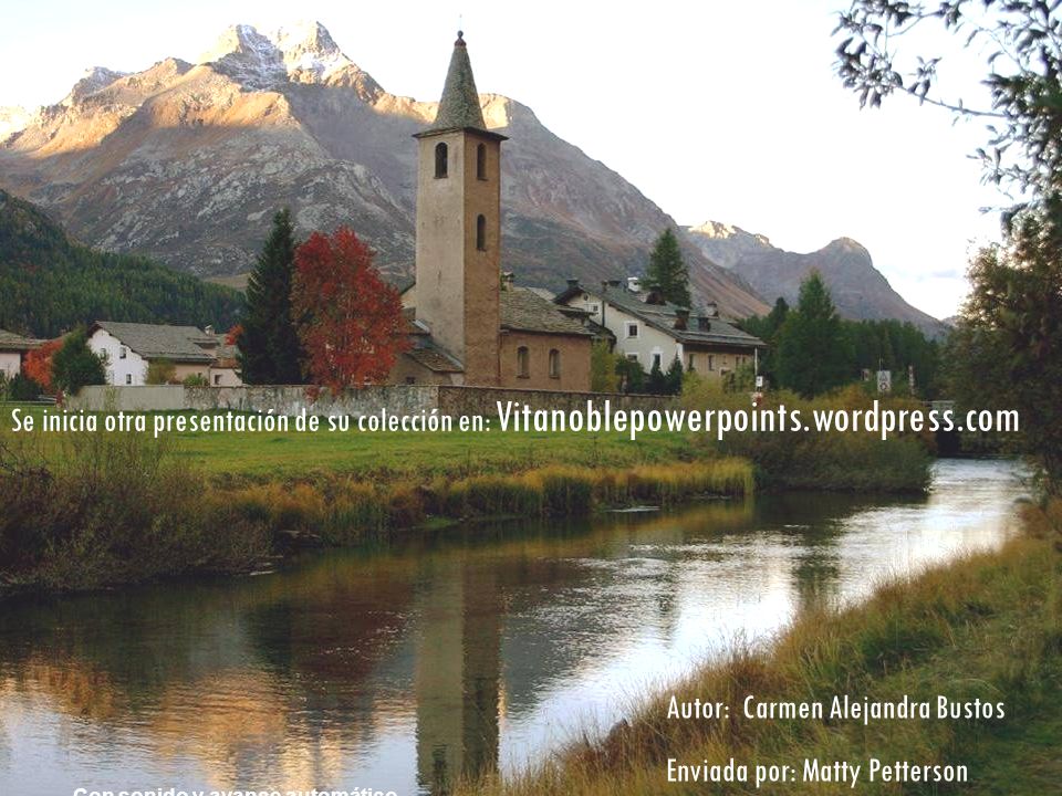 Autor: Carmen Alejandra Bustos Enviada por: Matty Petterson