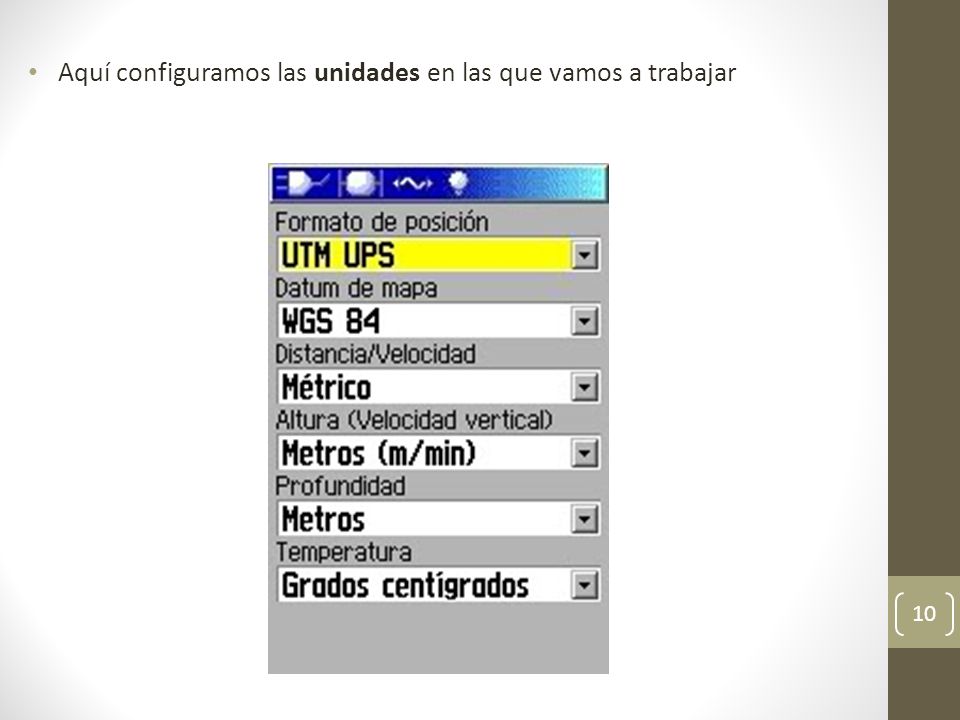 Aquí configuramos las unidades en las que vamos a trabajar