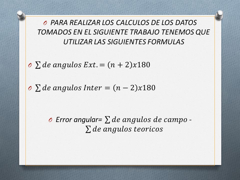 Error angular= 𝑑𝑒 𝑎𝑛𝑔𝑢𝑙𝑜𝑠 𝑑𝑒 𝑐𝑎𝑚𝑝𝑜 - 𝑑𝑒 𝑎𝑛𝑔𝑢𝑙𝑜𝑠 𝑡𝑒𝑜𝑟𝑖𝑐𝑜𝑠