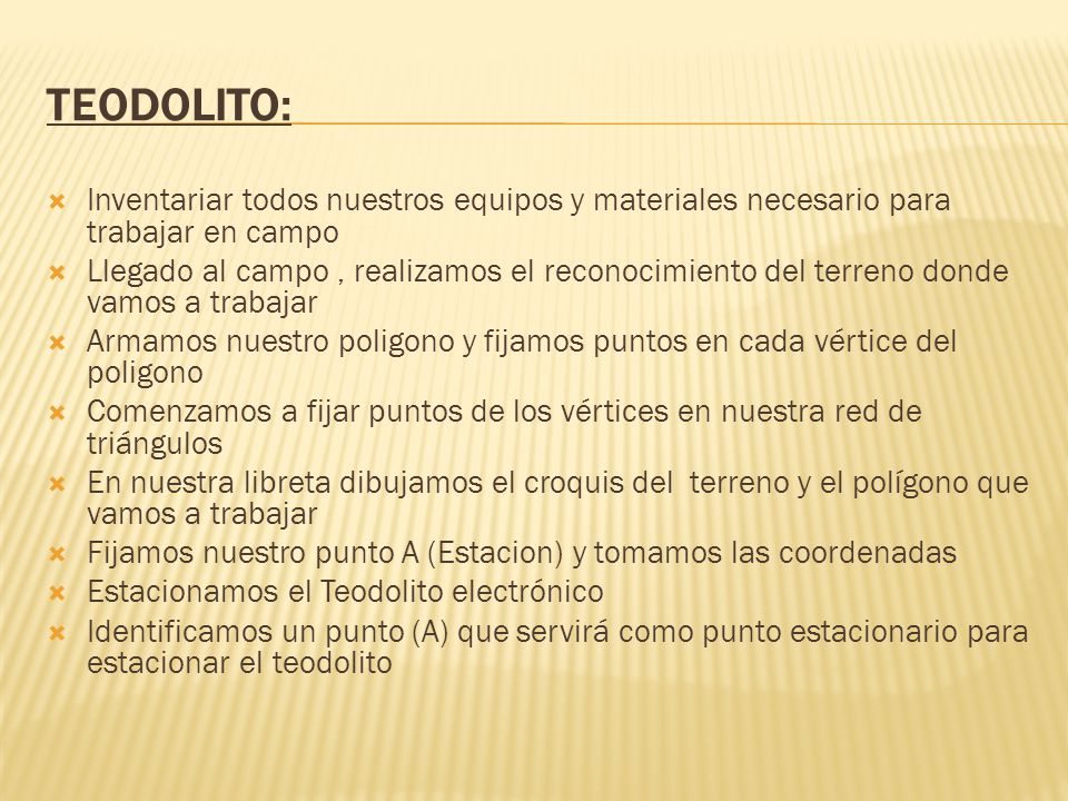 TEODOLITO: Inventariar todos nuestros equipos y materiales necesario para trabajar en campo.