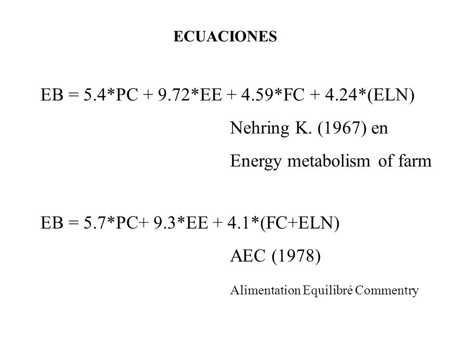 EB = 5.4*PC *EE *FC *(ELN) Nehring K. (1967) en