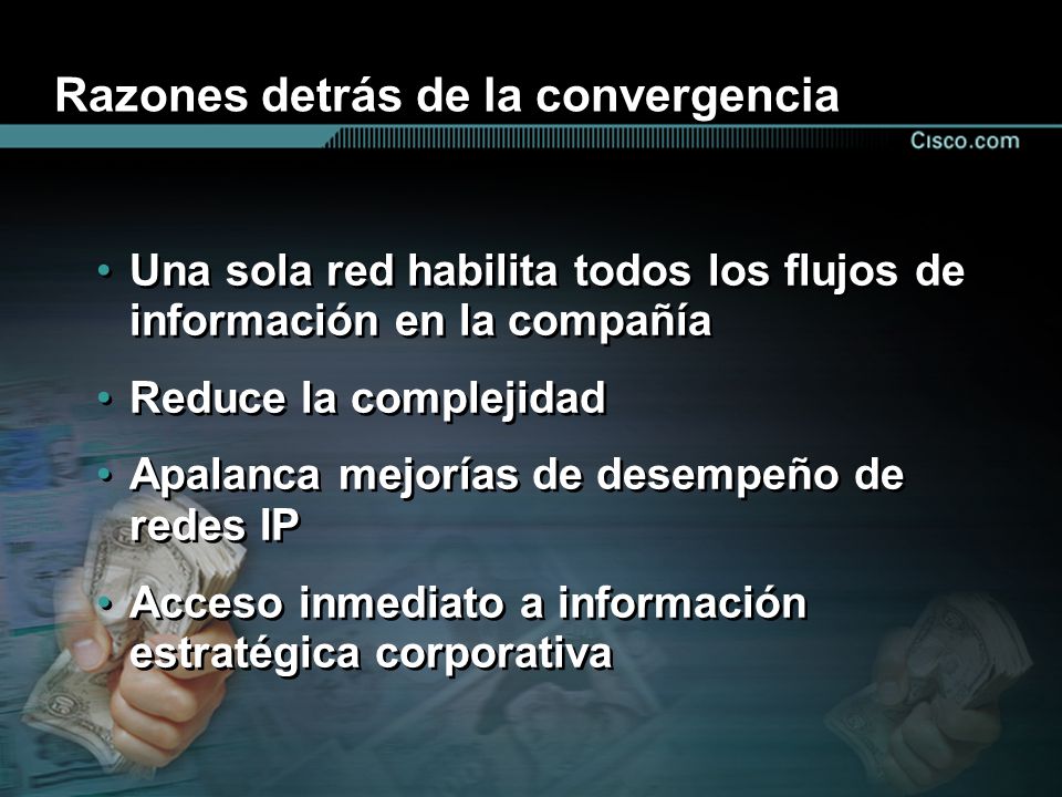 Razones detrás de la convergencia