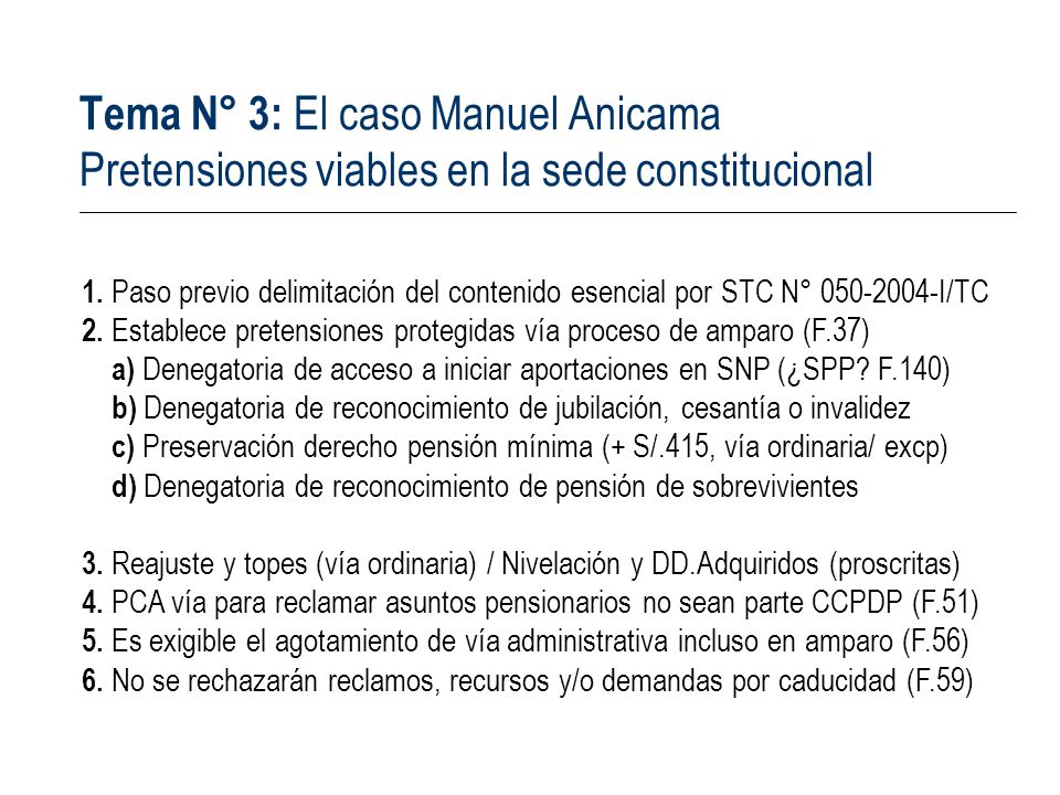 Tema N° 3: El caso Manuel Anicama Pretensiones viables en la sede constitucional