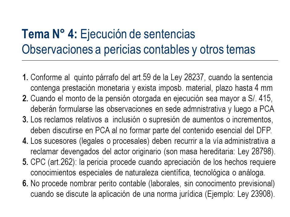 Tema N° 4: Ejecución de sentencias Observaciones a pericias contables y otros temas
