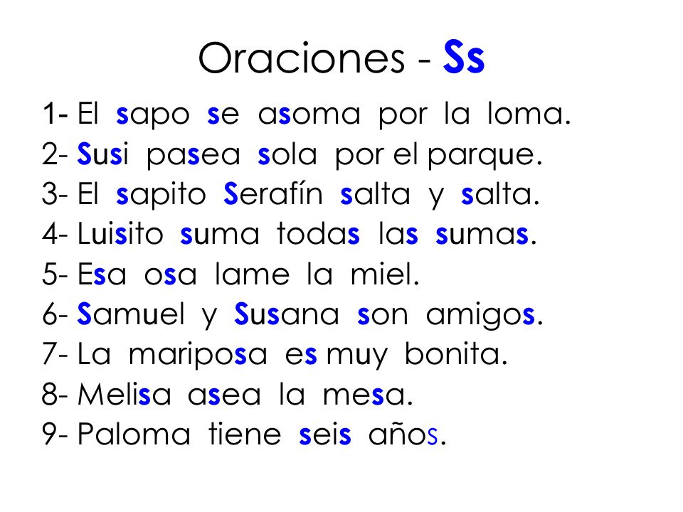 Oraciones - Ss 1- El sapo se asoma por la loma.