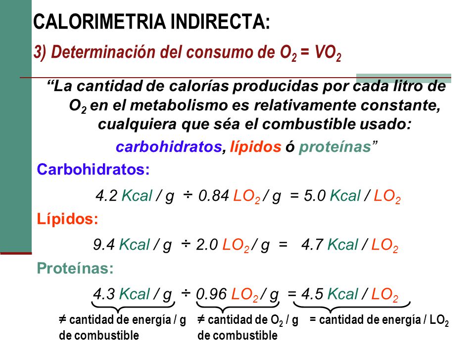 CALORIMETRIA INDIRECTA: 3) Determinación del consumo de O2 = VO2