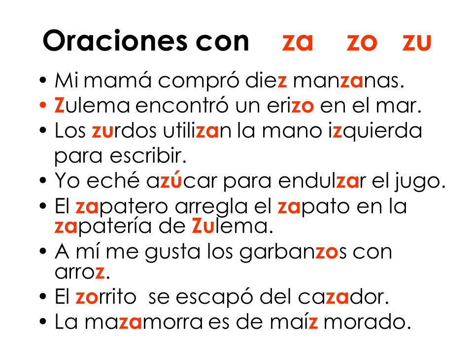 Oraciones con za zo zu Mi mamá compró diez manzanas.