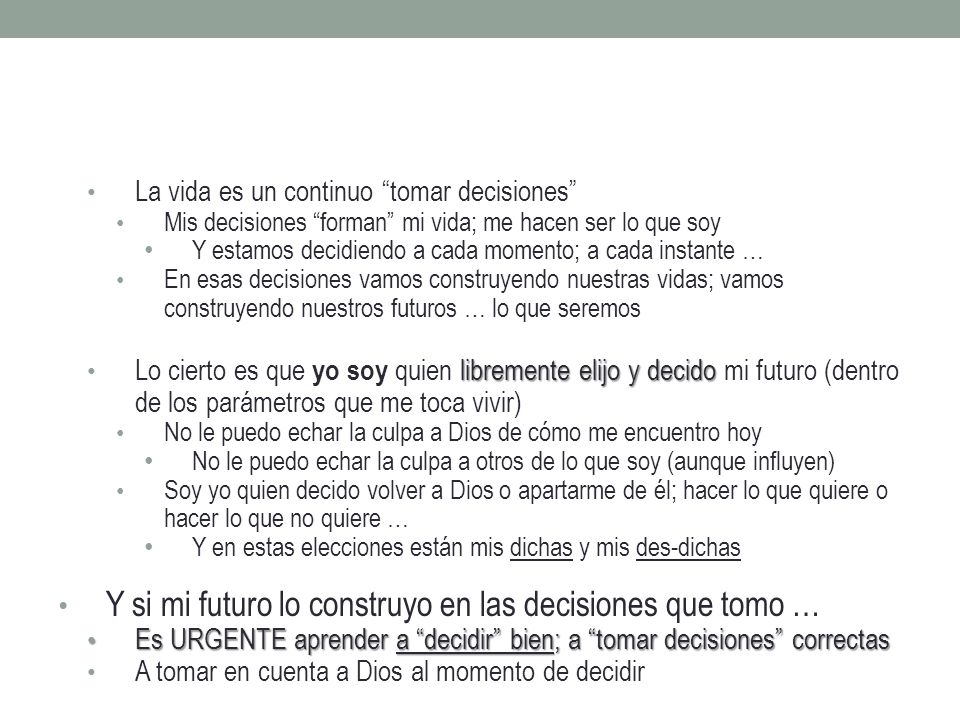 Y si mi futuro lo construyo en las decisiones que tomo …
