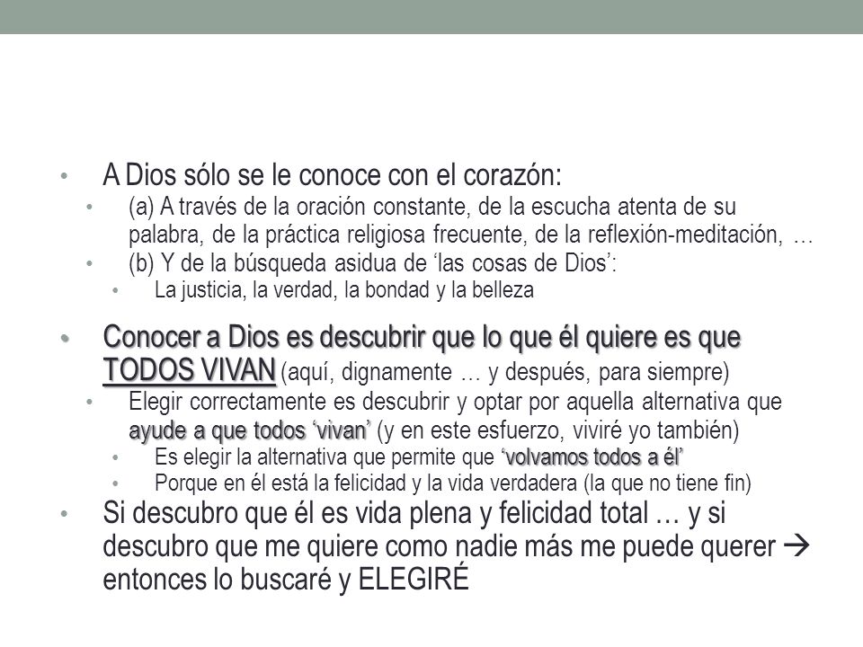 A Dios sólo se le conoce con el corazón: