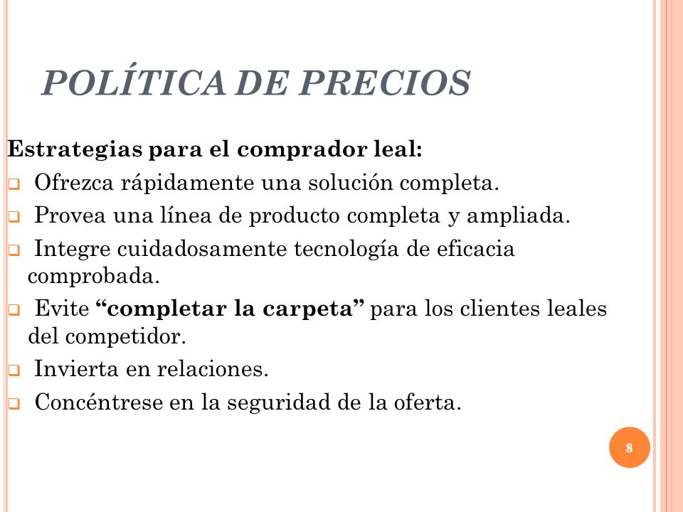 POLÍTICA DE PRECIOS Estrategias para el comprador leal: