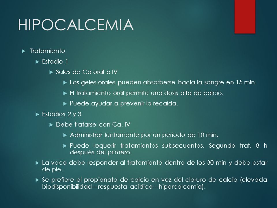 HIPOCALCEMIA Tratamiento Estadio 1 Sales de Ca oral o IV