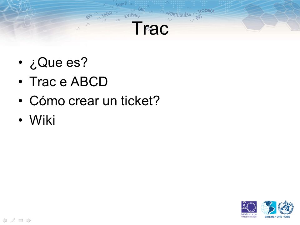 Trac ¿Que es Trac e ABCD Cómo crear un ticket Wiki