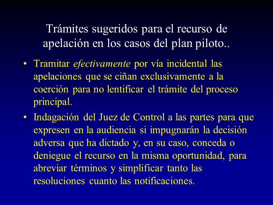 Trámites sugeridos para el recurso de apelación en los casos del plan piloto..