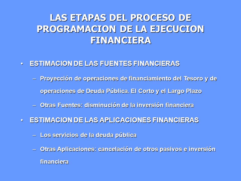 LAS ETAPAS DEL PROCESO DE PROGRAMACION DE LA EJECUCION FINANCIERA