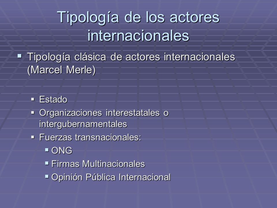 Tipología de los actores internacionales